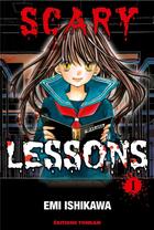 Couverture du livre « Scary lessons Tome 1 » de Emi Ishikawa aux éditions Delcourt