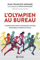 Couverture du livre « L'olympien au bureau » de Jean-François Menard aux éditions Editions De L'homme