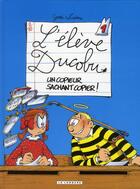 Couverture du livre « L'élève Ducobu Tome 1 : un copieur sachant copier ! » de Zidrou et Godi aux éditions Lombard