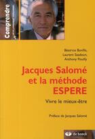 Couverture du livre « Jacques Salomé et la méthode ESPERE ; vivre le mieux-être » de Beatrice Mabilon aux éditions De Boeck Superieur