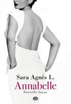 Couverture du livre « Annabelle Tome 2 : nouvelle leçon » de Sara Agnes L. aux éditions Milady