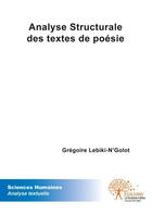 Couverture du livre « Analyse structurale des textes de poesie » de Lebiki-N'Golot G. aux éditions Edilivre