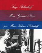 Couverture du livre « Serge Poliakoff, mon grand-père » de Marie Victoire Poliakoff aux éditions Chene