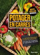 Couverture du livre « Potager au carré ; la méthode Bartholomew » de Mel Bartholomew aux éditions Rustica