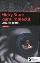 Couverture du livre « Nicky Stan : dans l'objectif » de Ariane Braun aux éditions Les Nouveaux Auteurs
