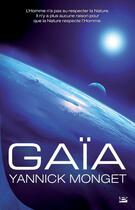 Couverture du livre « Gaïa » de Yannick Monget aux éditions Bragelonne