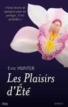 Couverture du livre « Les plaisirs de l'été » de Evie Hunter aux éditions City Editions