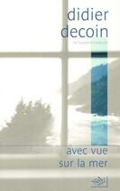 Couverture du livre « Avec vue sur la mer » de Didier Decoin aux éditions Nil Editions