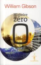 Couverture du livre « Histoire zéro » de Gibson William aux éditions Au Diable Vauvert