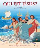 Couverture du livre « Qui est Jésus ? » de Christina Goodings aux éditions Ligue Pour La Lecture De La Bible