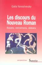 Couverture du livre « Les discours du nouveau roman - essais, entretiens, debats » de Pu Septentrion aux éditions Pu Du Septentrion