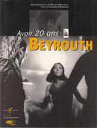 Couverture du livre « Avoir 20 ans a beyrouth » de Habache/Bousquet aux éditions Alternatives