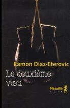 Couverture du livre « Le deuxième voeu » de Ramon Diaz Eterovic aux éditions Metailie