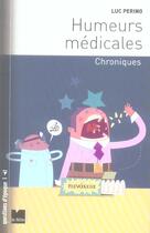 Couverture du livre « Humeurs medicales - chroniques » de Luc Perino aux éditions Felin