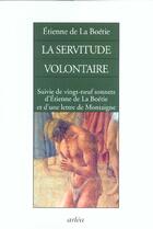 Couverture du livre « Servitude Volontaire (La) » de Alain Bertrand aux éditions Arlea