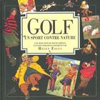 Couverture du livre « Golf un sport contre nature » de Exley H aux éditions Exley