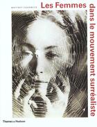 Couverture du livre « Les femmes dans le mouvement surrealiste » de Whitney Chadwick aux éditions Thames And Hudson
