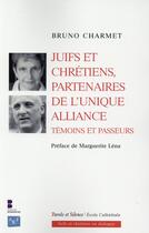 Couverture du livre « Juifs et chrétiens, partenaires de l'unique alliance » de Bruno Charmet aux éditions Parole Et Silence