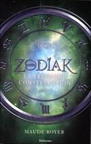 Couverture du livre « Zodiak t.2 ; la treizième constellation » de Maude Royer aux éditions Ada