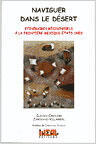 Couverture du livre « Naviguer dans le desert. itineraires residentiels ; la frontiere mexicaine » de Claudia Carolina aux éditions Documentation Francaise