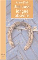 Couverture du livre « Si Longue Absence (Une) » de Annie Plait aux éditions De Boree