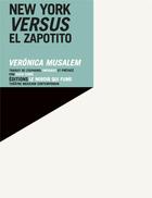 Couverture du livre « New york versus el zapotito » de Musalem/Ferre aux éditions Le Miroir Qui Fume