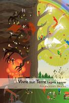 Couverture du livre « Vivre sur Terre, le prix à payer » de Alexandre Berne aux éditions Editions Belle Feuille