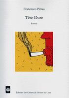 Couverture du livre « Tête-dure » de Francesco Pittau aux éditions Les Carnets Du Dessert De Lune