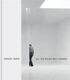 Couverture du livre « Robert Irwin : all the rules will change » de Hankins Evelyn C. aux éditions Prestel