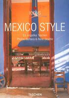 Couverture du livre « Mexico style » de Barbara Stoeltie aux éditions Taschen