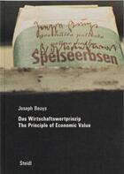 Couverture du livre « Joseph Beuys das wirtschaftswertprinzip/ the principle of economic value » de Joseph Beuys aux éditions Steidl