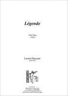 Couverture du livre « Légende ; pour piano (1923) » de Lucien Durosoir aux éditions Megep