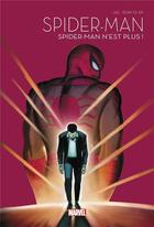 Couverture du livre « Spider-Man - édition anniversaire Tome 1 : Spider-Man n'est plus ! » de Stan Lee et John Romita Sr aux éditions Panini