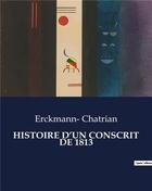 Couverture du livre « HISTOIRE D'UN CONSCRIT DE 1813 » de Erckmann-Chatrian aux éditions Culturea