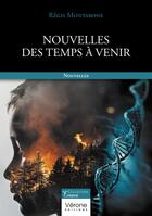 Couverture du livre « Nouvelles des temps à venir » de Regis Montabone aux éditions Verone