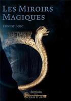 Couverture du livre « Les miroirs magiques » de Bosc Ernest aux éditions Cle D'or