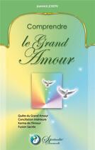 Couverture du livre « Comprendre le grand amour » de Jeannick Joseph aux éditions Books On Demand