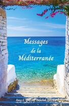 Couverture du livre « Messages de la Méditerranée » de L. Griffin, Debo, Amy aux éditions Thebookedition.com