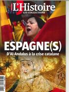 Couverture du livre « Les collections de l'histoire hs n 79 les espagnes - avril 2018 » de  aux éditions L'histoire