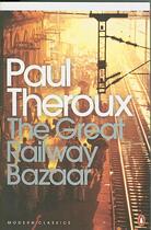 Couverture du livre « The great railway bazaar: by train through asia » de Paul Theroux aux éditions Adult Pbs