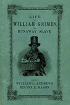 Couverture du livre « Life of William Grimes, the Runaway Slave » de William L Andrews aux éditions Oxford University Press Usa