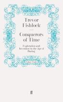 Couverture du livre « Conquerors of Time » de Fishlock Trevor aux éditions Faber And Faber Digital