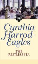 Couverture du livre « Dynasty 27: The Restless Sea » de Harrod-Eagles Cynthia aux éditions Little Brown Book Group Digital