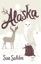 Couverture du livre « Alaska » de Saliba Sue aux éditions Penguin Books Ltd Digital