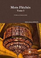 Couverture du livre « Mots fleches » de Khalil Abderrahman aux éditions Lulu
