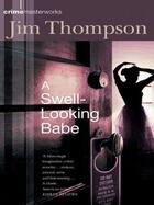 Couverture du livre « A Swell-Looking Babe » de Jim Thompson aux éditions Orion Digital