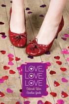 Couverture du livre « Love, Love, Love » de Goode Caroline aux éditions Simon Pulse