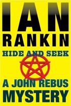 Couverture du livre « HIDE AND SEEK » de Ian Rankin aux éditions Orion Digital