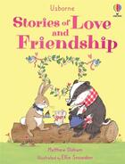Couverture du livre « Stories of love and friendship » de Ellie Snowdon et Matthew Oldham aux éditions Usborne
