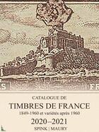 Couverture du livre « Catalogue de timbres de France 2020 (123e édition) » de N/A aux éditions Spink